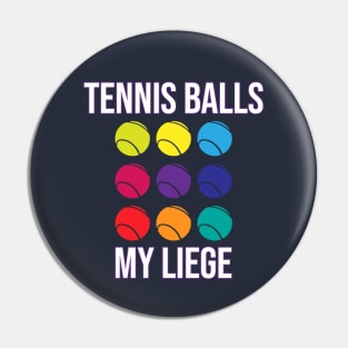 Tennis Balls, my liege - Henry V Shakespeare Pin