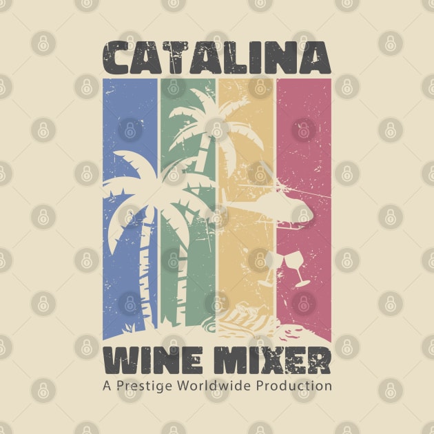 Catalina Wine Mixer by Stevendan