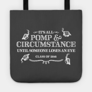 Pomp & Circumstance - Class of 2016 Tote