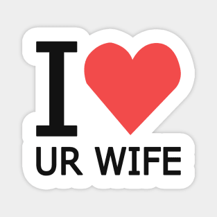 I Heart Ur Wife design Magnet