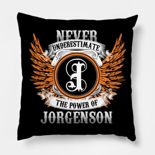 Jorgenson Name Shirt Never Underestimate The Power Of Jorgenson Pillow