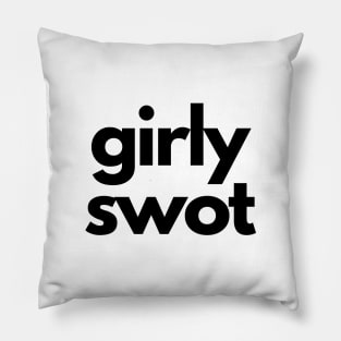 Girly Swot (black) Pillow