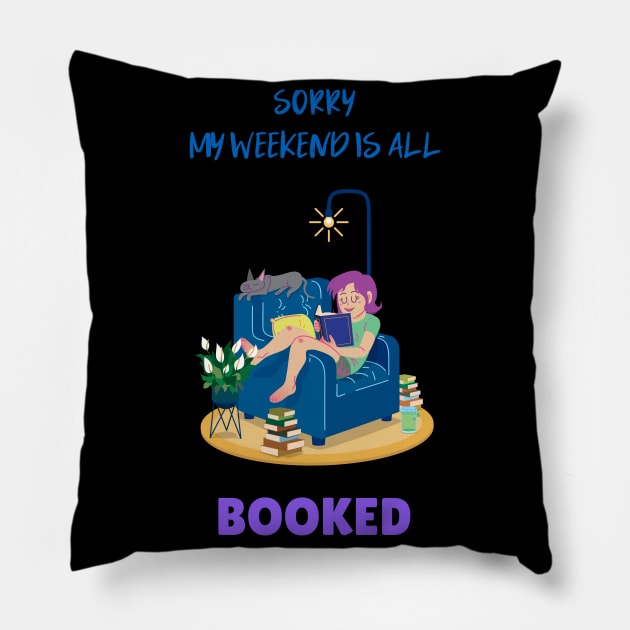 Sorry, my weekend is all booked Pillow by BB Funny Store