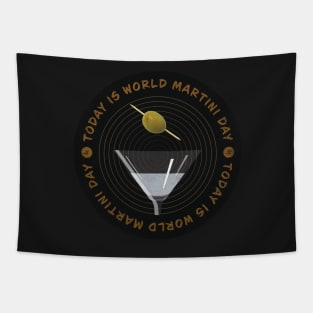 Today is World Martini Day Badge Tapestry