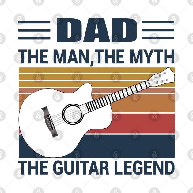 Vintage Dad The Man The Myth The Guitar Legend by AngelGurro