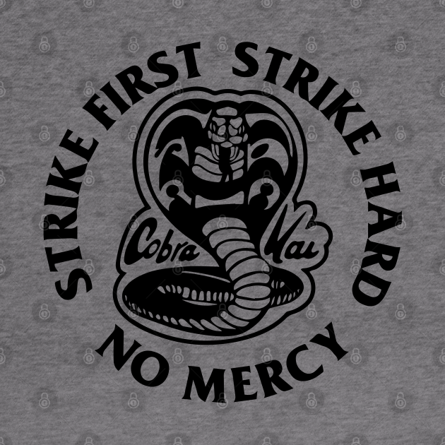 strike first strike hard no mercy