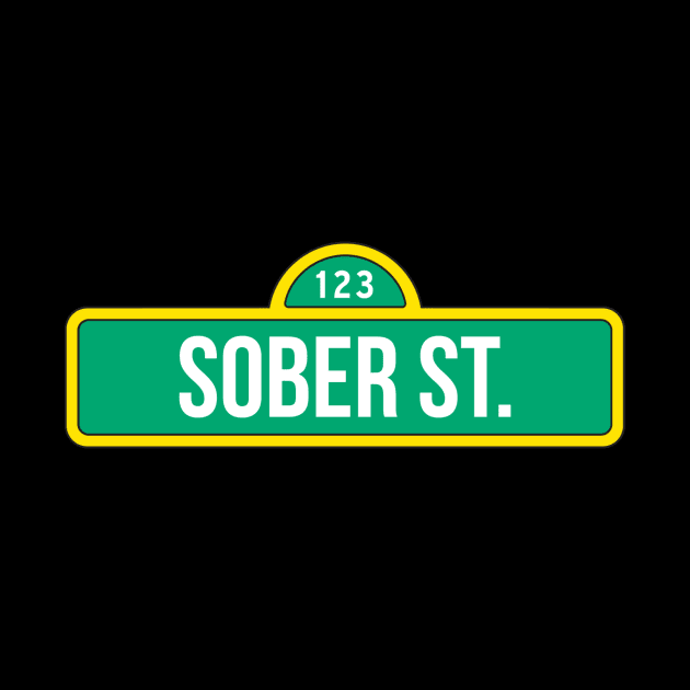 Sober Street TV Parody Alcoholic Addict Recovery by RecoveryTees