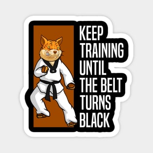 Keep Training Until The Belt Turns Black - Karate Teacher Magnet