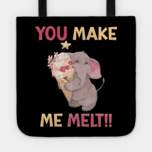 You Make Me Melt Tote