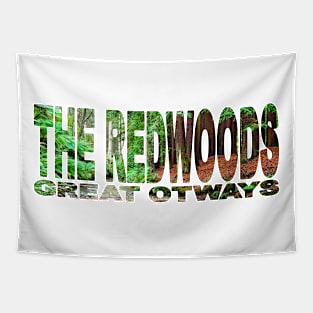 THE REDWOODS - Great Otway NP - Victoria Australia Tapestry