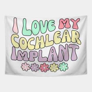 I Love my Cochlear Implant Tapestry