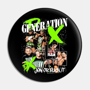 D-Generation X Join or Suck it Pin