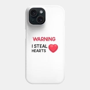 WARNING I Steal Hearts Phone Case