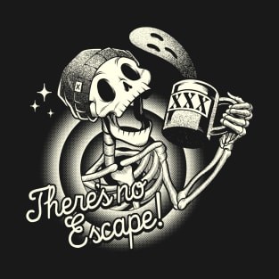 There is no Scape Skeleton by Tobe Fonseca T-Shirt