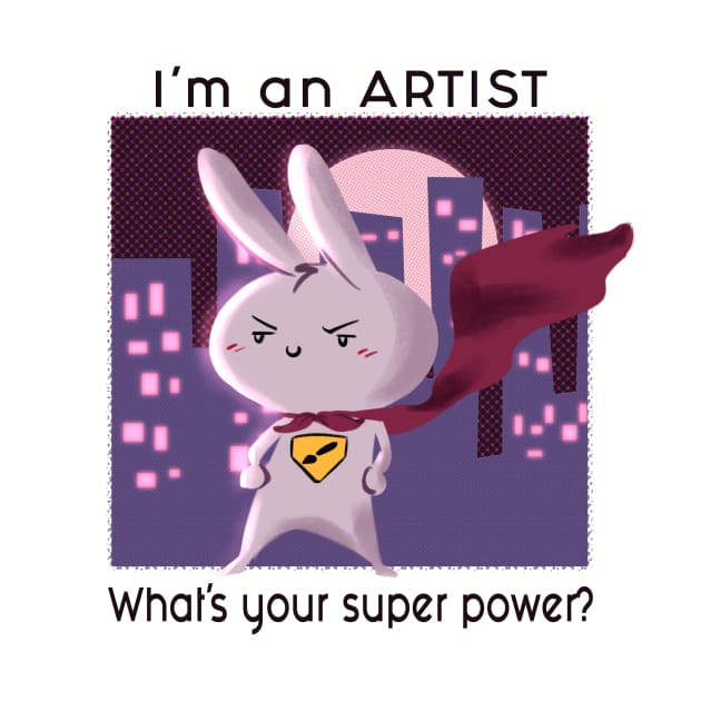 I'm an Artist. What's your superpower? by Nikoleart