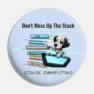 Stack Computing - Don't Mess Up The Stack Pin