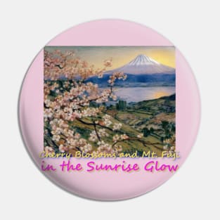 Japan Cherry Blossoms and Mt. Fuji in The Sunrise Glow by Kana Kanjin Pin