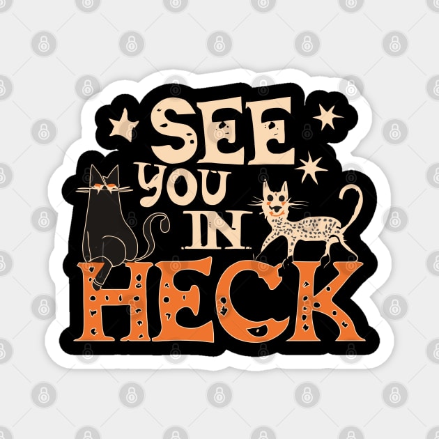 see you in heck retro halloween Magnet by Space Monkeys NFT