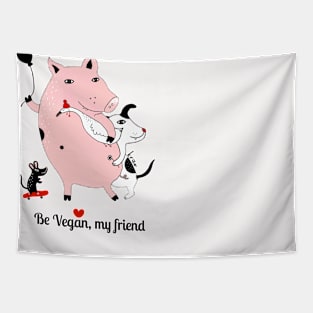 Be Vegan, my friend Tapestry