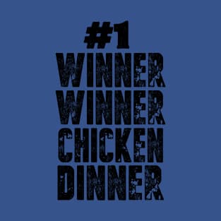 Winner Winner Chicken Dinner PUBG - Player's unknown T-Shirt