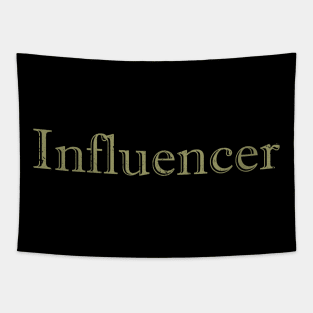 Influencer Tapestry