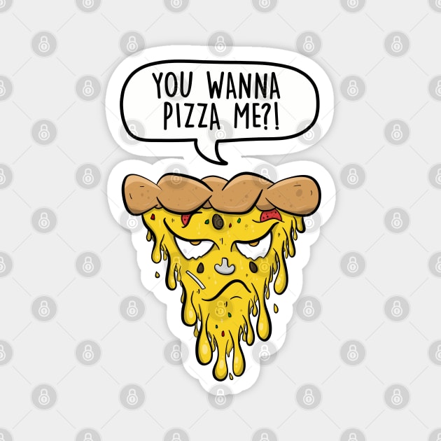 You wanna pizza me? Magnet by LEFD Designs