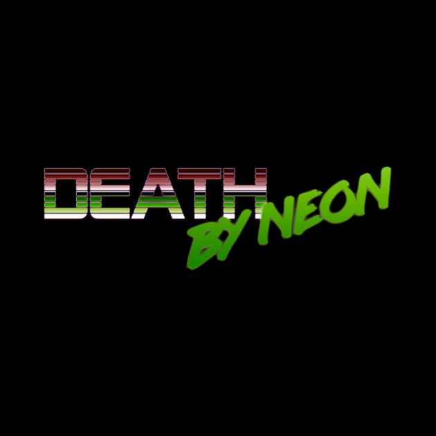 Death By Neon Logo Design - Official Product Color 5 - cinematic synthwave / horror / berlin school / retrowave / dreamwave t-shirt by DeathByNeonOfficial