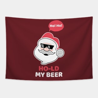 Ho! Ho! Hold My Beer! Tapestry