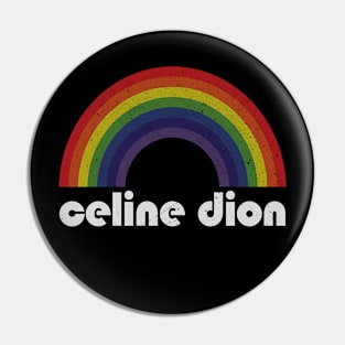 Celine Dion - Rainbow Vintage Pin