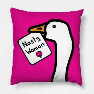 Portrait of a Goose with Nasty Woman Sign Pillow