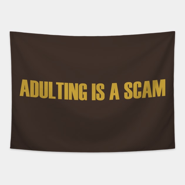 Adulting is a Scam Tapestry by geekywhiteguy