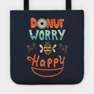 Donut worry be happy Tote