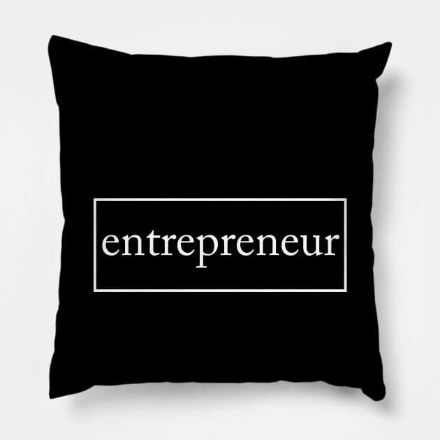 Entrepreneurship Pillow by Saytee1