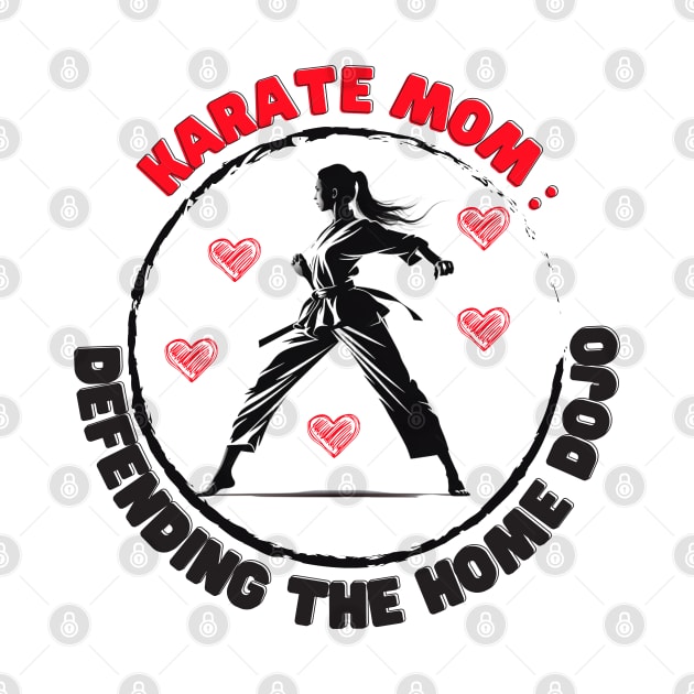 Karate Mom: Defending the Home Dojo Karate Mom by OscarVanHendrix