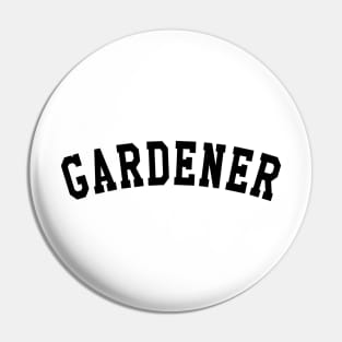 Gardener Pin