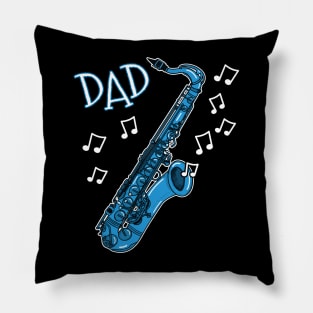 Father's Day Saxophone Dad Saxophonist Pillow