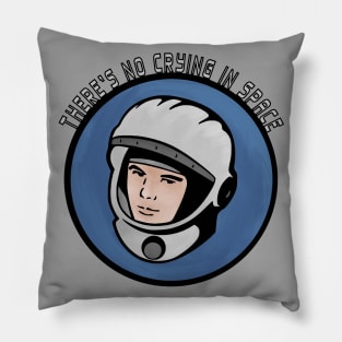 There’s no crying in space. Pillow