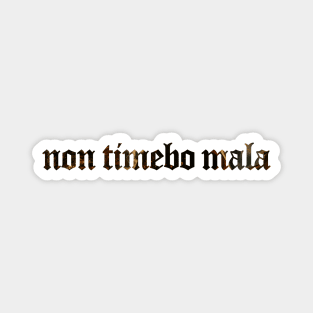 Non Timebo Mala - I Will Fear No Evil Magnet