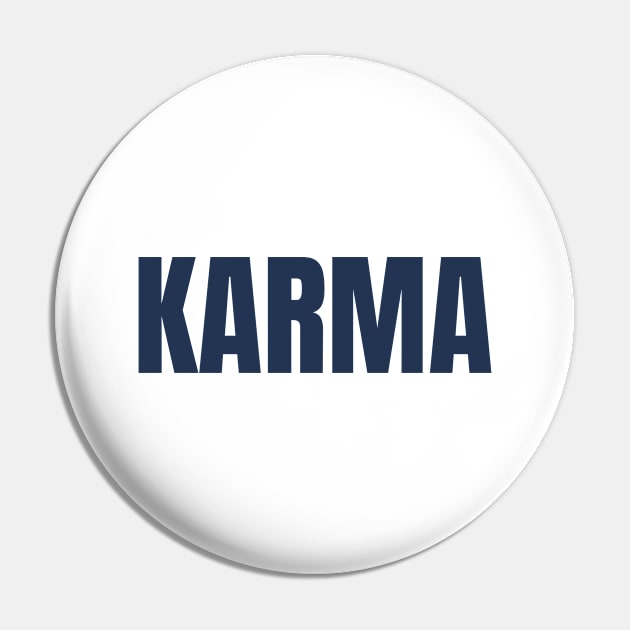 KARMA Pin by Jitesh Kundra