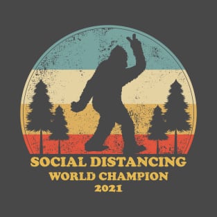 Bigfoot Social Distancing World Champion T-Shirt