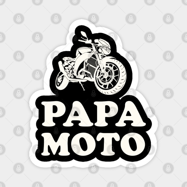 Papa moto motorcycle dad Magnet by Mr Youpla