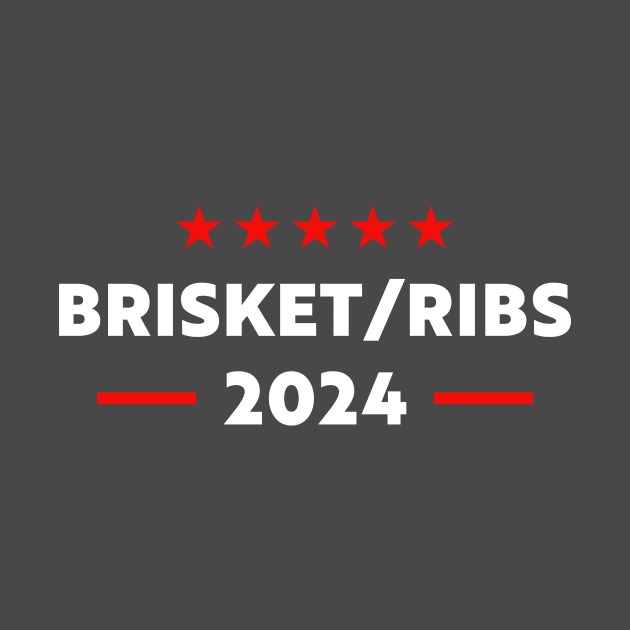 Brisket Ribs 2024 Funny Political Election by EnarosaLinda XY