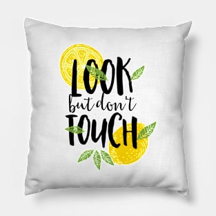 Lemon Don't Touch Pillow