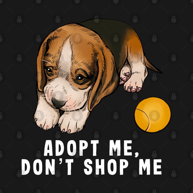 Adopt me don't shop me - white letters by Pandemonium