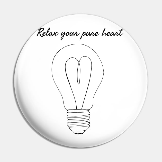 RELAX YOUR PURE HEART / HEART DESIGN Pin by LetMeBeFree