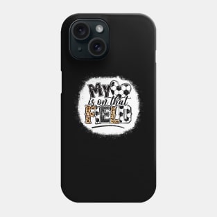 My heart is on that Field Soccer - Leopard Soccer Mom Phone Case