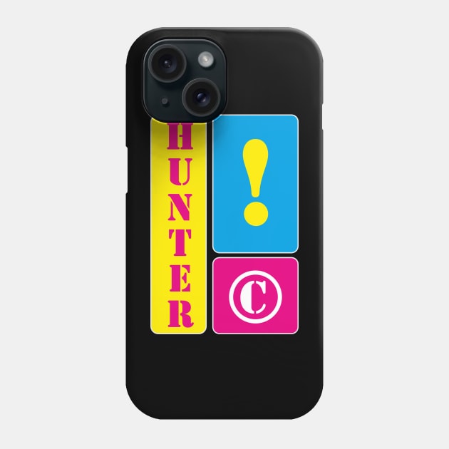 My name is Hunter Phone Case by mallybeau mauswohn