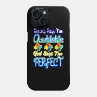 Autism Awareness T-ShirtAutism Shirt -Society Says I_m Autistic Gods Say I_m Perfect T-Shirt_by Phone Case