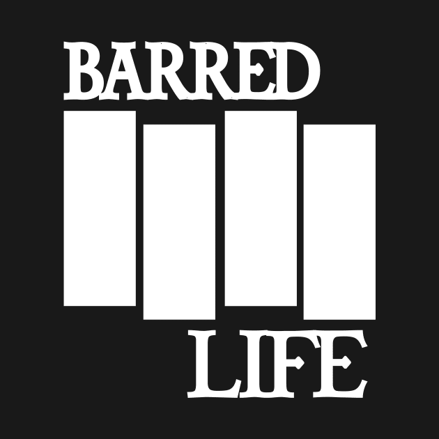 BARRED IIII LIFE (Band) Logo by destro