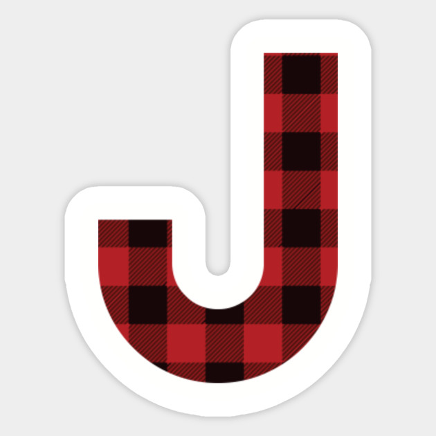 Letter J Red Black Plaid Buffalo Flannel T Shirt Initials Sticker Teepublic